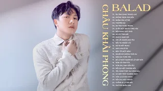 Ân Tình Sang Trang, Thương Em, Không Trọn Vẹn Nữa |LK Nhạc Trẻ Ballad Hot Tiktok Của Châu Khải Phong