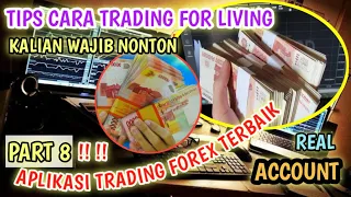 PART 8 - Tips Cara Trading for Living—  Aplikasi Trading Terbaik Andalan Johnpaul77