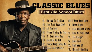 BLUES MIX - SLOW BLUES MUSIC - [Lyric Album] - The Best Blues Music of All Time