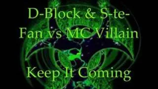 D-Block & S-te-Fan vs MC Villain - Keep It Coming