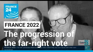 Presidential election: The progression of the far-right vote in France • FRANCE 24 English