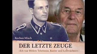 Der letzte Zeuge / Ich war Hitlers Telefonist, Kurier und Leibwächter von Rochus Misch