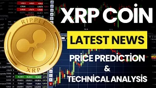 Ripple XRP Latest News Today Technical Analysis - Ripple XRP Coin Price Analysis Now!
