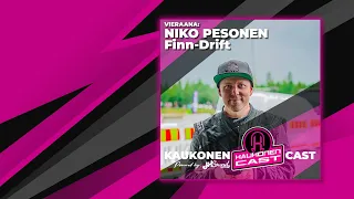 KAUKONENCAST #8 | Niko Pesonen | Finn-Drift