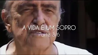 [Parte 3/6] A Vida é um Sopro - Documentário de Oscar Niemeyer