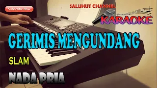 GERIMIS MENGUNDANG [SLAM] KARAOKE VOCAL COWO ll LIRIK ll HD