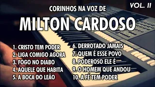 Milton Cardoso (CORINHOS DE FÉ) Vol. 2