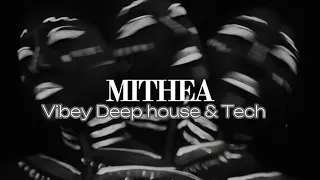 Vibey Deep House & Tech Music Mix 2024 - #mitheasets #deephousevibes #techhouse #happymoodmusic