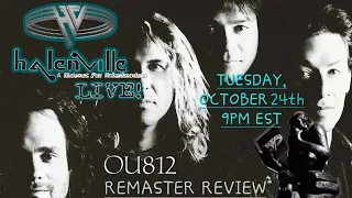 HALENVILLE LIVE! 10/24/23 The Collection 2 Sammy Hagar Era Remasters/ OU812 Review & Listening Party