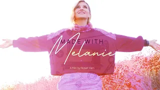 Made With Melanie - A Feature Documentary by Robert Ham