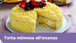 TORTA MIMOSA ALL'ANANAS: Ricetta originale