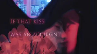 【OnlyOneOf ‖ ninemill ‖ 99s】If that kiss was an accident