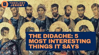 The Didache: The 5 Most Interesting Things this Early Christian Document Says