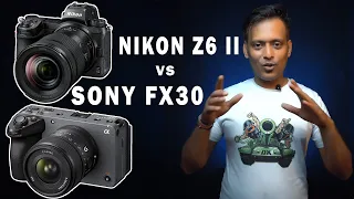 SONY FX30 VS NIKON Z6II Which is The Best Camera || Nikon Z6ii VS Sony FX30