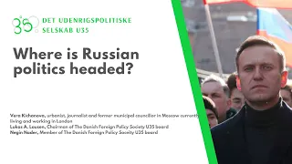 Where is Russian Politics headed?