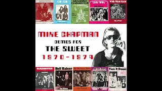 Mike Chapman Demos For The Sweet 1970 - 1974