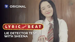 Lyric And Beat - Lie Detector Test with Sheena | iWantTFC Original Series