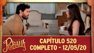 As Aventuras de Poliana | capítulo 520 - 12/05/20, completo