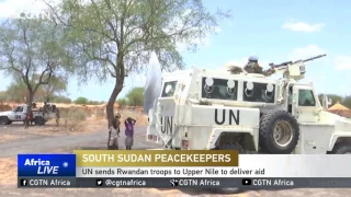 UN sends Rwandan troops to South Sudan's Upper Nile to deliver aid