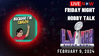 Hobby Talk Live #175 (Super Bowl Weekend)