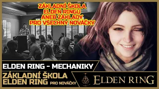 Elden Ring - Základy pro začátečníky - aneb základní škola Elden Ringu | Český návod