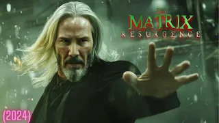 The Matrix 5 Trailer Resurgence (2025) | Sci-Fi Action Film Review & | Keanu Reeves Carrie Anne Moss