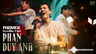 Tuyển Tập Remix 2024 Phan Duy Anh Cực Cháy - Em Biết Không, Vô Cùng, Từng Yêu... Remix