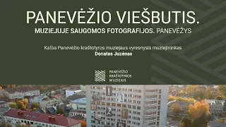 Eksponatas. Asmenybė. Vieta. Panevėžio viešbutis. Muziejuje saugomos fotografijos. Panevėžys