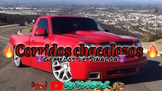 ❌GEMELOS DE SINALOA🍅corridos chacalozos🔊mix 2022 corridos chingones