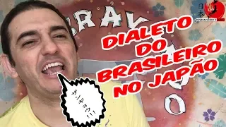 O dieleto do brasileiro no Japão #5 - 2018