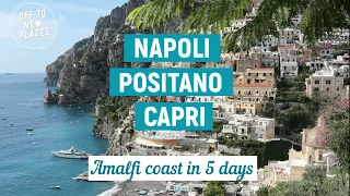 NAPLES POSITANO CAPRI | Italy's Amalfi coast in 5 days