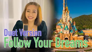 Follow Your Dreams (Duet) Version | Hong Kong Disneyland |《迪士尼尋夢奇緣》舞台匯演