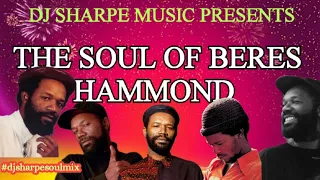 THE SOUL OF BERES HAMMOND | THE BEST OF BERES HAMMOND SOUL MUSIC  #djsharpesoulmix