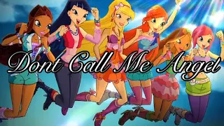 Winx Club and World of Winx {AMV} Don’t Call Me Angel