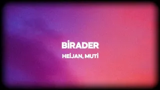 Heijan & Muti - Birader (Sözleri/Lyrics)