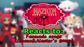 Hazbin Hotel reacts to Fanmade songs (Insane&Alastor’s game)||GL2