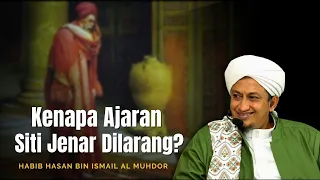 Kenapa Ajaran Siti Jenar Dilarang? - Habib Hasan Bin Ismail Al Muhdor
