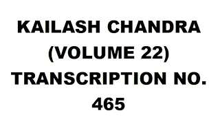 Transcription No. 465 @80wpm| Kailash Chandra Volume 22