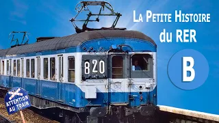 Le RER B  - La petite histoire