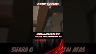 PENAKUT  ||  Berjalan dalam tidur, ada yang pernah ngalami ?