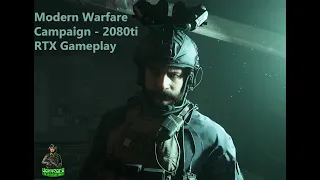 Modern Warfare In 4k - Epic Campaign - RTX 2080ti Ray Tracing