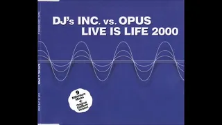 DJ's INC  vs  OPUS  –   Live Is Life 2000 (Italo Disco Mix) 1999