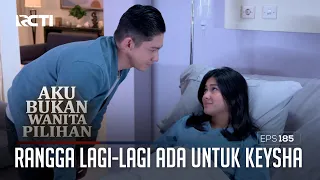 Rangga Lagi-Lagi Ada Untuk Selamatkan Keysha – Aku Bukan Wanita Pilihan | Eps. 185 (1/6)