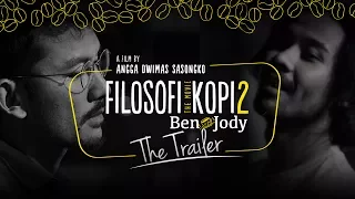 FILOSOFI KOPI 2: BEN & JODY - OFFICIAL TRAILER (Di Bioskop 13 Juli 2017)