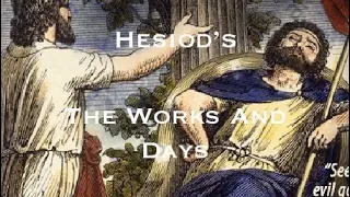 Hesiod’s The Works And Days Part One