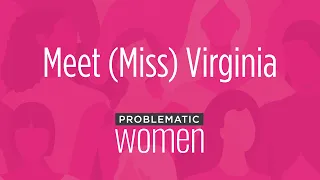 Meet (Miss) Virginia