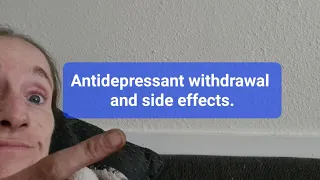 Antidepressant withdrawal...what you should do and know! Day 10 and still in hell.