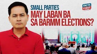 Small parties uubra ba sa BARMM elections?