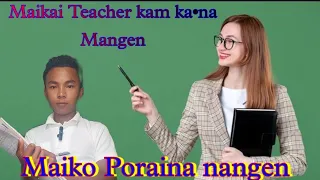 Teacher na Poraiani gimin Ma•sie Ra•ani