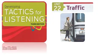 Unit 22 Traffic_ Tactics For Listening Developing